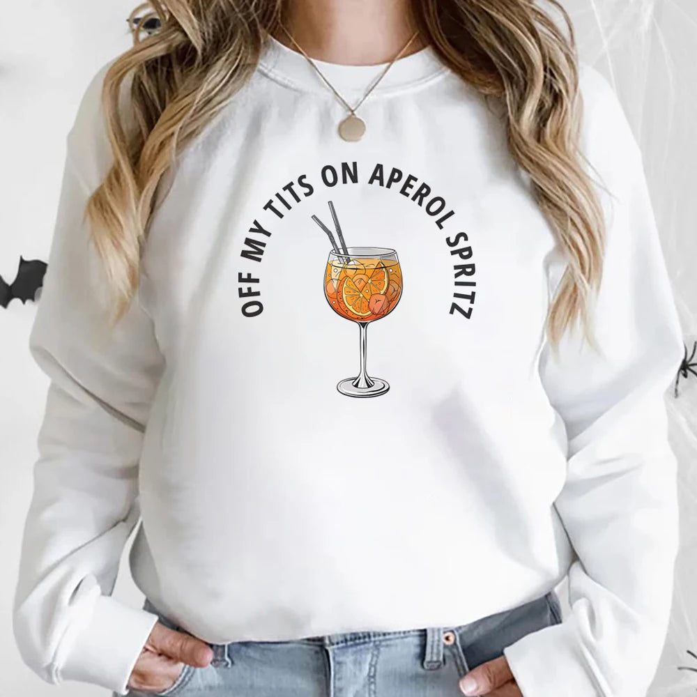 Off My Tits Aperol Spritz Sweatshirt