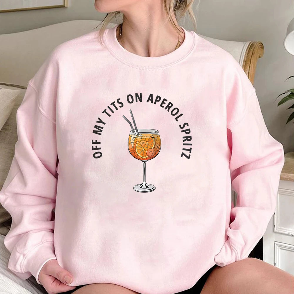 Off My Tits Aperol Spritz Sweatshirt