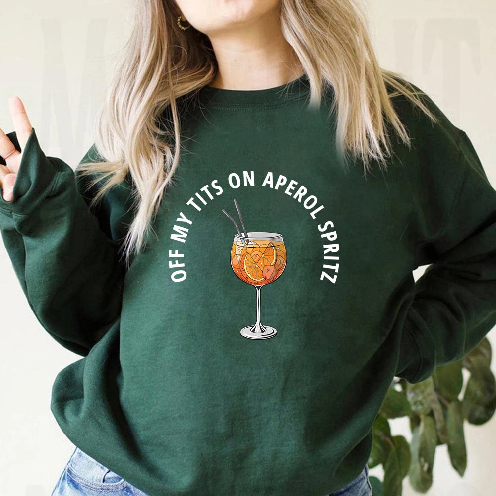 Off My Tits Aperol Spritz Sweatshirt